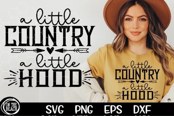 A Little Country a Little Hood Graphics for T-Shirt Designs