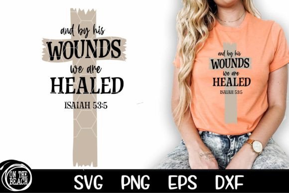 By His Wounds Isaiah Graphics for T-Shirt Designs