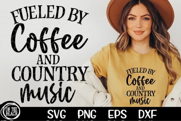 Fueled by Coffee Country Music Graphics for T-Shirt Designs