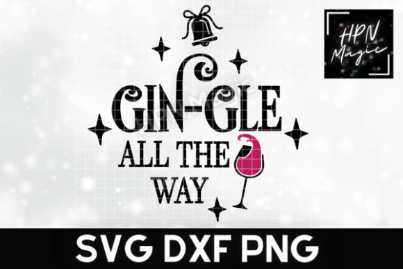 Gin-Gle All the Way Graphics & T-Shirt Designs