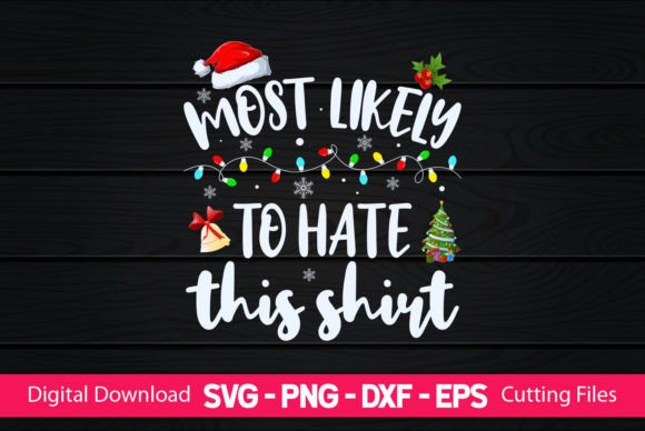 Most Likely to Hate This Shirt Graphics Review