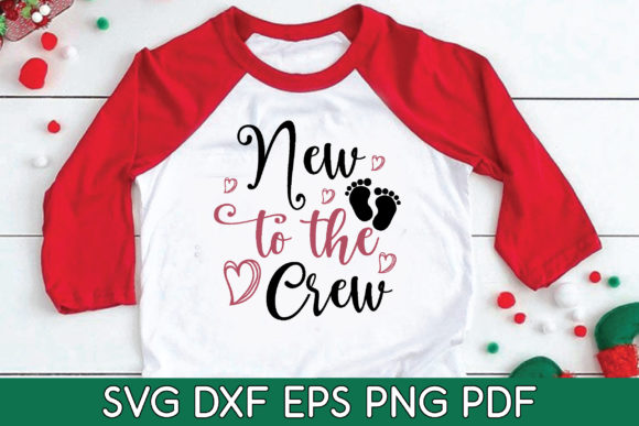 New to the Crew Svg: Graphics for T-Shirt Designs