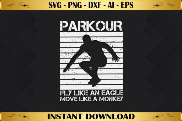 Parkour Fly Like an Eagle Graphics & T-Shirt Designs