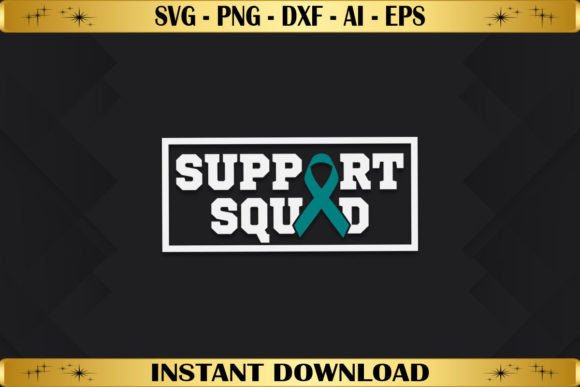 Support Squad Ovarian Cancer Awareness Graphics & T-Shirt Designs