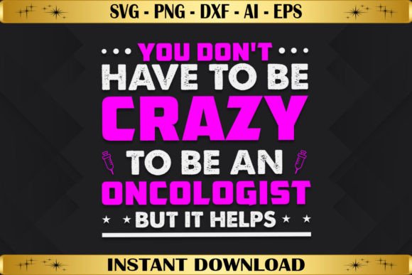 You Don't Have to Be Crazy: Graphics & T-Shirt Designs
